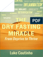 The Dry Fasting Miracle From Deprive To T - Luke Coutinho