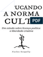 Cutucando A Norma Culta - Um Estudo Sobre Licença Poética e Liberdade Criativa