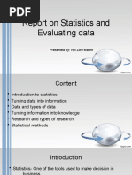 Report On Statistics and Evaluating Data: Presented By-Nyi Zwe Marnn