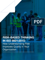 Risk-Based Thinking IN ISO 9001:2015:: How Understanding Risk Improves Quality in Your Organization