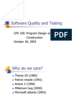 Software Quality and Testing: CPS 109: Program Design and Construction October 28, 2003