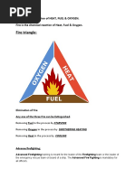 Fire Triangle:: Fire Is The Combination of HEAT, FUEL & OXYGEN. Fire Is The Chemical Reaction of Heat, Fuel & Oxygen