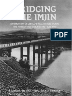 Bridging The Imjin Construction of Libby and Teal Bridges During The Korean War (October 1952 - July 1953