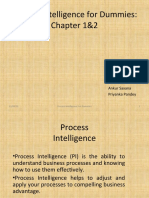 Process Intelligence For Dummies: Chapter 1&2: Submitted by Anshul Pachouri Sachin Arora Ankur Saxana Priyanka Pandey