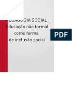 PEDAGOGIA SOCIAL - Educação Não Formal Como Forma de Inclusão Social