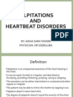 Palpitations AND Heartbeat Disorders: By: Aisha Sara Tasnim Physician: DR Ssebuliba