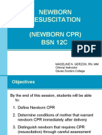 Newborn Resuscitation (Newborn CPR) BSN 12C: Madeline N. Gerzon, RN, MM Clinical Instructor Davao Doctors College