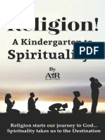 Religion! A Kindergarten To Spirituality!