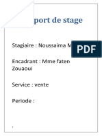 Rapport de Stage: Stagiaire: Noussaima Mdini Encadrant: Mme Faten Zouaoui Service: Vente Periode