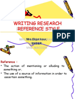 Writing Research Reference Style: Mrs - Ekjot Kaur, SNS&R