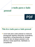 8 - Não Leve Tudo para o Lado Pessoal