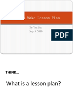 How To Make Lesson Plan: by Yan Suo July 5, 2010