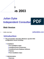 RAC On Windows 2003: Julian Dyke Independent Consultant