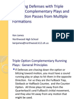 Attacking Defenses With Triple Option Complementary Plays and Play Action Passes From Multiple Formations