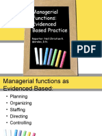 Managerial Functions: Evidenced Based Practice: Reporter: Neil Christian R. Morales, R.N