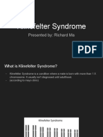 Klinefelter Syndrome: Presented By: Richard Ma