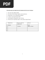 Write The Nouns and Adjectives in The Sentences in The Correct Columns