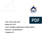 Name: Syeda Laiba Zaidi Student ID: 62759 Course: Modeling Applications in Airline Industry Instructor: Farrukh Shahzad Assignment: 01