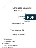 Second Language Learning Sll/Sla: Brown, Lightbown&Spada, Littlewood, Krashen. December, 2008