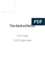 Time Shared Architecture Time Shared Architecture: CH 9: DR Shoab CH 8,10: Stephen Brown CH 8,10: Stephen Brown