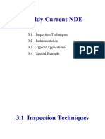 3 Eddy Current NDE: 3.1 Inspection Techniques 3.2 Instrumentation 3.3 Typical Applications 3.4 Special Example