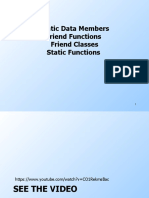 Static Data Members Friend Functions Friend Classes Static Functions