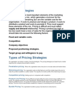 Pricing Strategies: Distribute A Product and Costs To Promote It. Price Must Support