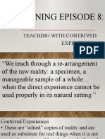 LEARNING EPISODE 8 - Teaching With Contrived Experiences