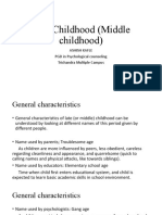 Late Childhood (Middle Childhood) : Ashish Kafle PGD in Psychological Counseling Trichandra Multiple Campus