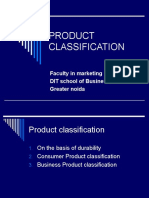 Product Classification: Faculty in Marketing DIT School of Business Greater Noida