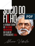 Sócio Do Filho, A Verdade Sobre Os Negócios Milionários Do Filho Do Ex-Presidente Lula - Marco Vitale