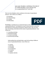 Questions No 1: Compare Major Disciplines Contributing To The Study of Organizational Behavior? Which Discipline Is Most Relevant To The Organizational Behavior at Organizational Level? and Why?