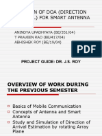 Estimation of Doa (Direction of Arrival) For Smart Antenna: Project Guide: Dr. J.S. Roy