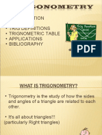 Introduction - History - Trig Definitions - Trignometric Table - Applications - Bibliography