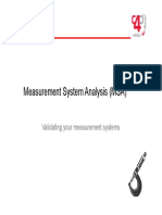 Measurement System Analysis (MSA) : Validating Your Measurement Systems Gy y
