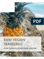 Raw Vegan Traveling: A Guide For Healthy, Delicious Travel Adventures