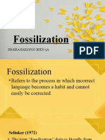 Fossilization SHAIRA BAILINGO