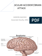 Cerebrovascular Accident/Brain Attack: Gideon Gachihi Associate Faculty, MKU