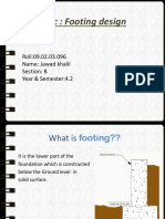 Topic: Footing Design: Roll:09.02.03.096 Name: Jawad Khalil Section: B Year & Semester:4.2