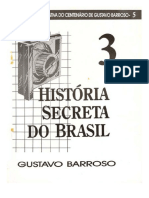 Gustavo Barroso - História Secreta Do Brasil v3