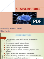 Organic Mental Disorder: Presented By: Priyanka Kumari M.Sc. Nursing