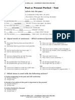 Simple Past or Present Perfect - Test: A - Put in The Verbs in Brackets Into The Gaps