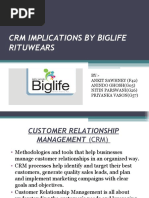 CRM Implications by Biglife Rituwears: BY:-Ankit Sawhney (F42) Anindo Ghosh (G05) Nitin Parswani (G26) Priyanka Vason (G57)