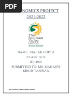 Economics Project 2021-2022: Name: Jhalak Gupta Class: Xi S ID: 3090 Submitted To: Ms. Manasvi Singh Tanwar