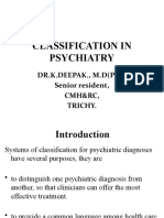 Classification in Psychiatry: DR.K.DEEPAK., M.D (Psy), Senior Resident, CMH&RC, Trichy