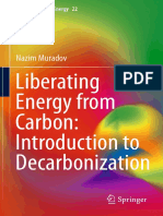 Nazim Muradov, Liberating Energy From Carbon - Introduction To Decarbonization (2014)