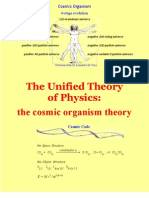 The Unified Theory of Physics: The Cosmic Organism Theory