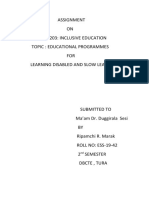 Assignment ON Paper: 203: Inclusive Education Topic: Educational Programmes FOR Learning Disabled and Slow Learner