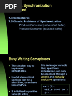 Process Synchronization Continued: Producer/Consumer (Unbounded Buffer) Producer/Consumer (Bounded Buffer)