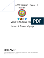 Machine Element Design & Process - I: Lecture 15: Stresses in Springs Module VI: Mechanical Springs